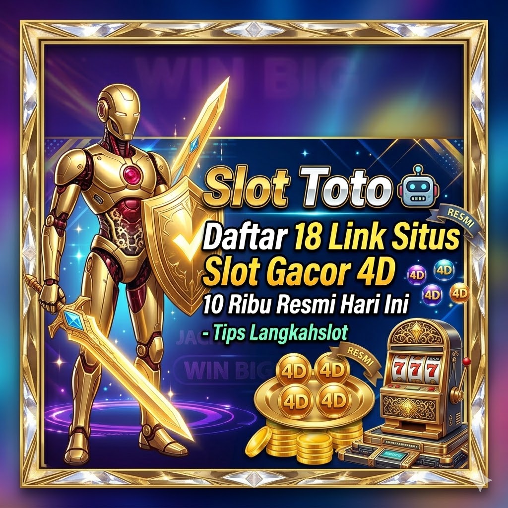 Slot Toto 🤖 Daftar 18 Link Situs Slot Gacor 4D 10 Ribu Resmi Hari Ini - Tips Langkahslot